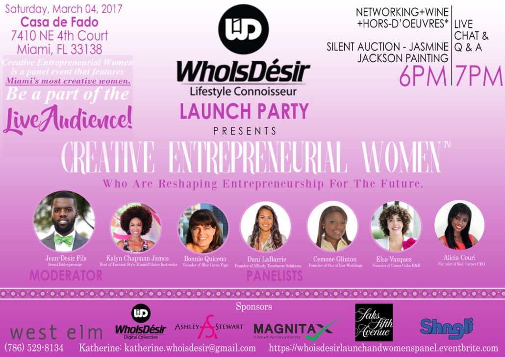 WhoIsDésir - The Lifestyle Connoisseur Miami Launch Party and Creative Entrepreneurial Women's Panel