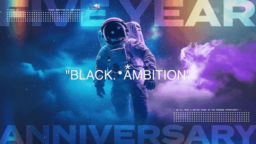 Graphic image for the Black Ambition 5th Year Anniversary featuring an astronaut floating in a dark, vibrant blue and purple galaxy, symbolizing the theme "BLACK AMBITION IS LIMITLESS."